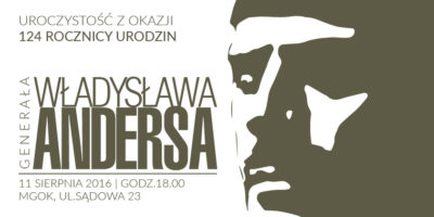 Zapraszamy na obchody uroczystości 124 rocznicy urodzin gen. Władysława Andersa