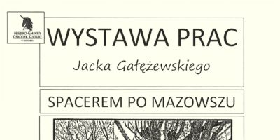 Wystawa prac Jacka Gałężewskiego