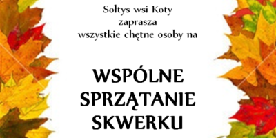 Wspólne sprzątanie skwerku w Kotach