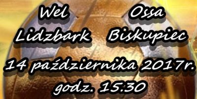 Mecz piłki nożnej Wel Lidzbark - Ossa Biskupiec