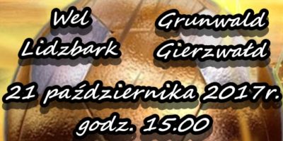 Zapraszamy na mecz Wel Lidzbark - Grunwald Gierzwałd