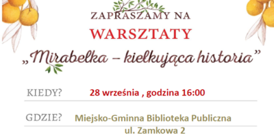 Biblioteka Miejska zaprasza na warsztaty międzypokoleniowe wokół książki Cezarego Harasimowicza "Mirabelka"