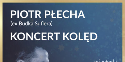 Koncert kolęd - Piotr Płecha
