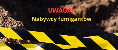 Apel o bezpieczny zwrot lub oddanie do utylizacji preparatów do fumigacji nabytych przez osoby nieuprawnione