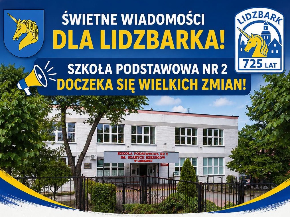 Świetne wiadomości dla Lidzbarka! Szkoła Podstawowa nr 2 im. Szarych Szeregów w Lidzbarku doczeka się wielkich zmian!