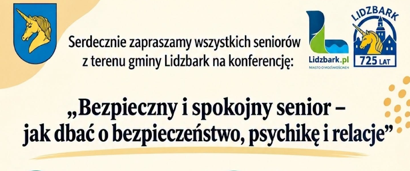 Konferencja „Bezpieczny i spokojny senior – jak dbać o bezpieczeństwo, psychikę i relacje”